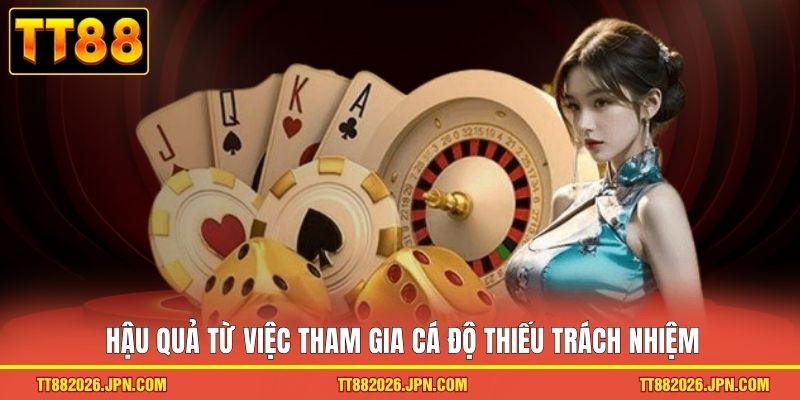 Hậu quả từ việc tham gia cá độ thiếu trách nhiệm