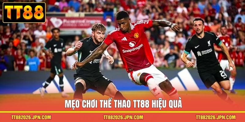 Thể thao TT88 3 Mẹo chơi thể thao TT88 hiệu quả